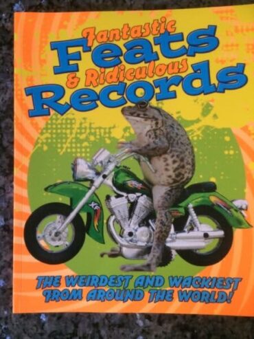 Fantastic Feats & Ridiculous Records Book